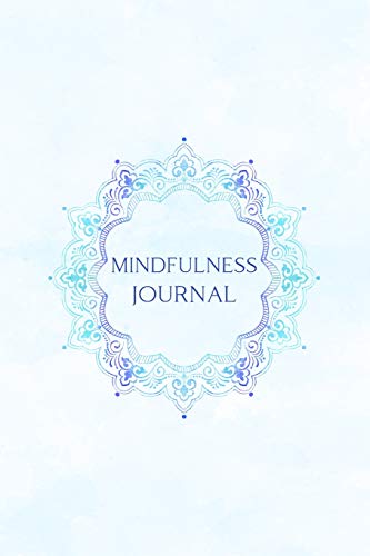 Stock image for Mindfulness Journal: Daily Positivity For A Happier And More Fulfilling Life for sale by Revaluation Books