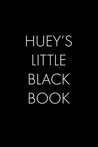 Stock image for Huey's Little Black Book: The Perfect Dating Companion for a Handsome Man Named Huey. A secret place for names, phone numbers, and addresses. for sale by THE SAINT BOOKSTORE