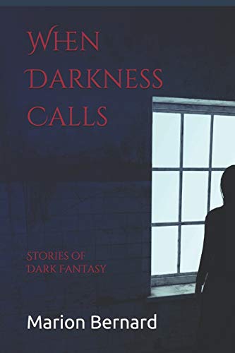 Stock image for When Darkness Calls: Stories of Dark Fantasy for sale by Lucky's Textbooks