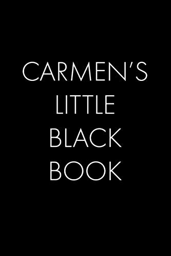 Stock image for Carmen's Little Black Book: The Perfect Dating Companion for a Handsome Man Named Carmen. A secret place for names, phone numbers, and addresses. for sale by THE SAINT BOOKSTORE