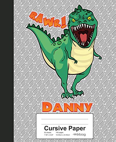 Cursive Paper: DANNY Dinosaur Rawr T-Rex Notebook