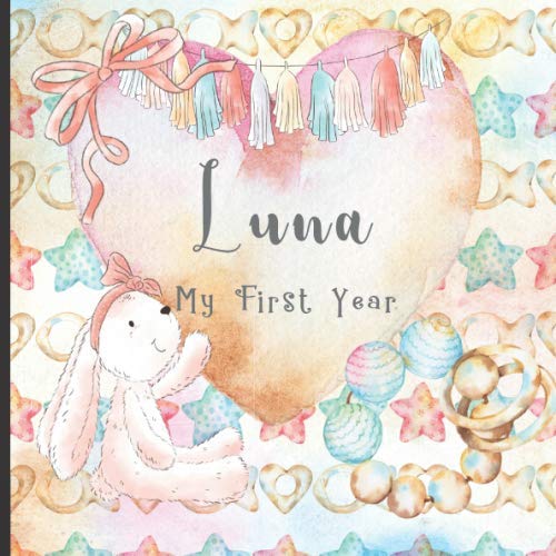 Beispielbild fr Luna: Record and Celebrate Your Baby's 1st Year With This Baby Milestone Journal zum Verkauf von Revaluation Books