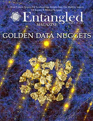 Beispielbild fr Entangled Magazine: Your Unique Source For Leading-Edge Insights Into The Hidden Aspects of Science and Biblical Scripture zum Verkauf von Revaluation Books