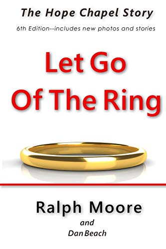 Stock image for Let Go of the Ring: The Hope Chapel Story for sale by SecondSale