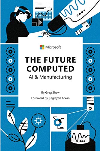 Imagen de archivo de The Future Computed: AI Manufacturing a la venta por Goodwill