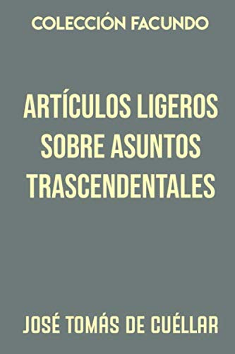 Stock image for Coleccin Facundo. Artculos ligeros sobre asuntos trascendentales: Series 1 y 2 for sale by Revaluation Books
