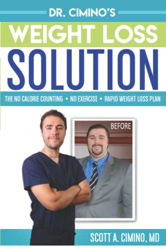 Stock image for Dr. Cimino's Weight Loss Solution: The No Calorie Counting, No Exercise, Rapid Weight Loss Plan for sale by Wonder Book