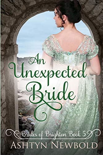 9781074175368: An Unexpected Bride: A Regency Romance (Brides of Brighton Book 5)