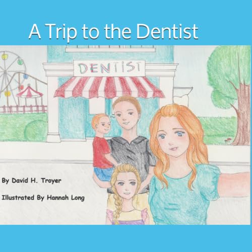 Beispielbild fr A Trip to the Dentist (Troyer Family Adventures) zum Verkauf von Revaluation Books