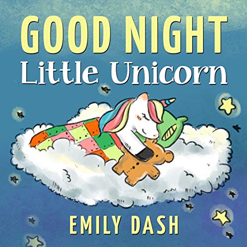 Stock image for Good Night Little Unicorn: Good Night Little Unicorn | Children's Story Books for Ages 3-6 (Princess Tonya and the Unicorn.) for sale by PlumCircle