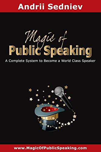 Stock image for Magic of Public Speaking: A Complete System to Become a World Class Speaker for sale by WorldofBooks