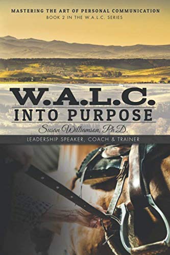 Stock image for W.A.L.C. Into Purpose for sale by Revaluation Books