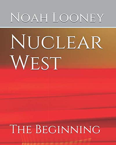 Stock image for Nuclear West: The Beginning for sale by Revaluation Books
