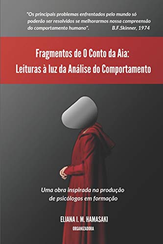 Beispielbild fr Fragmentos de ?O Conto da Aia?: Leituras  luz da Anlise do Comportamento (Portuguese Edition) zum Verkauf von Lucky's Textbooks