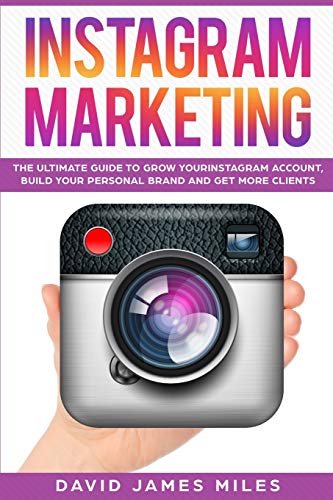 Image d?archive pour Instagram Marketing: The Ultimate Guide to Grow Your Instagram Account, Build Your Personal Brand and Get More Clients
