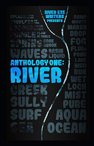 9781074363567: River Exe Writers. Anthology 1 River.