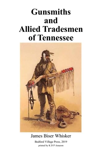 9781074367602: Gunsmiths and Allied Tradesmen of Tennessee