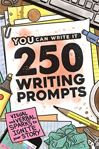 Beispielbild fr 250 Writing Prompts: Visual & Verbal Sparks to Ignite Your Story (You Can Write It) zum Verkauf von BooksRun