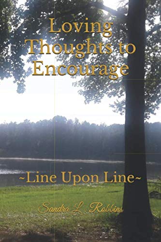 Stock image for Loving Thoughts to Encourage: ~ Line Upon Line ~ for sale by Revaluation Books