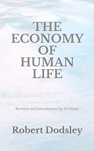 Beispielbild fr The Economy Of Human Life: 21st Century Revision zum Verkauf von ThriftBooks-Atlanta