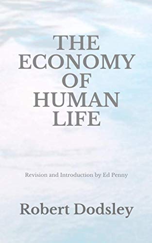 Stock image for The Economy Of Human Life: 21st Century Revision for sale by ThriftBooks-Atlanta