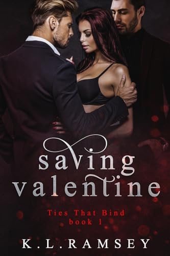 Stock image for Saving Valentine (Ties That Bind) for sale by California Books