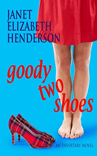 Beispielbild fr Goody Two Shoes: Romantic Comedy (Invertary Scotland, Band 2) zum Verkauf von medimops