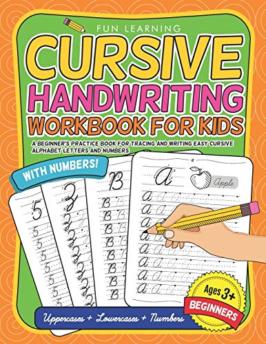 9781074529444: Cursive Handwriting Workbook For Kids Beginners: A Beginner’s Practice Book For Tracing And Writing Easy Cursive Alphabet Letters And Numbers