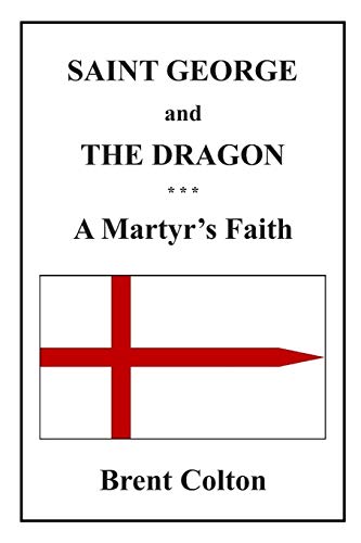 Imagen de archivo de Saint George and the Dragon: A Martyr's Faith a la venta por ThriftBooks-Dallas