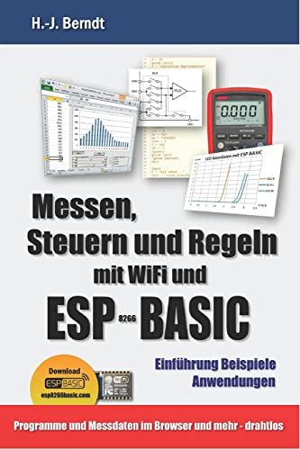 Imagen de archivo de Messen, Steuern und Regeln mit WiFi und ESP-BASIC (German Edition) a la venta por Lucky's Textbooks