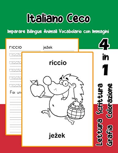 Stock image for Italiano Ceco Imparare Bilingue Animali Vocabolario con Immagini: Italian czech dizionario per bambini delle elementari a1 a2 ba b2 c1 c2 for sale by THE SAINT BOOKSTORE