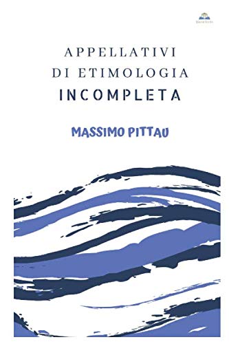 Stock image for APPELLATIVI DI ETIMOLOGIA INCOMPLETA (STUDI ITALIANI) for sale by Revaluation Books