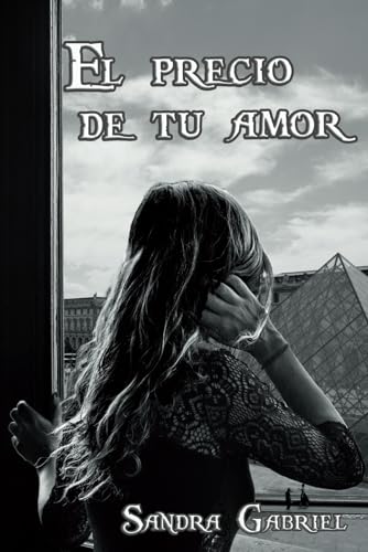 Stock image for El precio de tu amor (Spanish Edition) for sale by Lucky's Textbooks