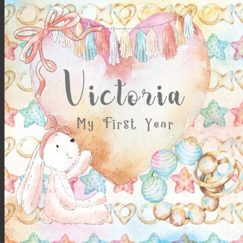 Beispielbild fr Victoria: Record and Celebrate Your Baby's 1st Year With This Baby Milestone Journal zum Verkauf von Revaluation Books