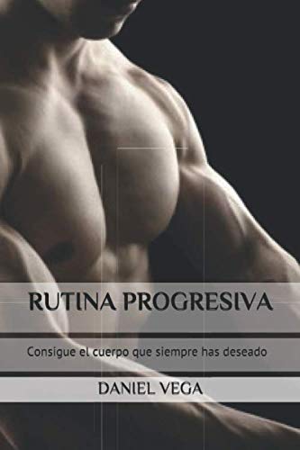 Beispielbild fr RUTINA PROGRESIVA: Consigue el cuerpo que siempre has deseado zum Verkauf von Revaluation Books