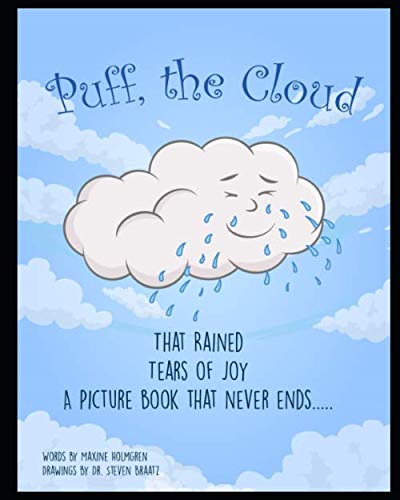 Stock image for Puff, the Cloud That Rained Tears of Joy: A Picture Book That Never Ends for sale by Revaluation Books