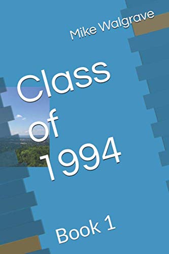 9781074864279: Class of 1994: Book 1
