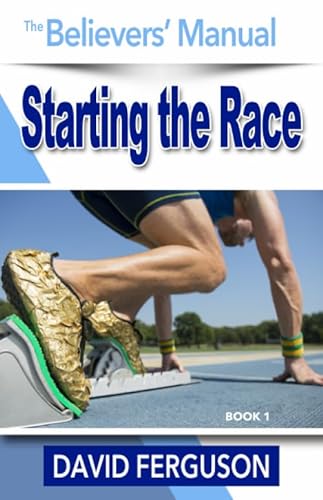Stock image for Believers   Manual: Starting The Race for sale by ThriftBooks-Dallas