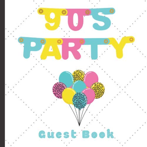 Stock image for Guest Book: 1990s Theme Party Guest Book Includes Gift Tracker and Picture Memory Section (1990s Party Guest Books) for sale by Revaluation Books