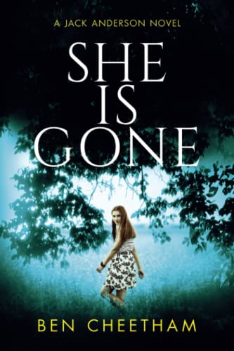 Imagen de archivo de She Is Gone: A gripping thriller that will keep you guessing until the last page (Jack Anderson) a la venta por SecondSale