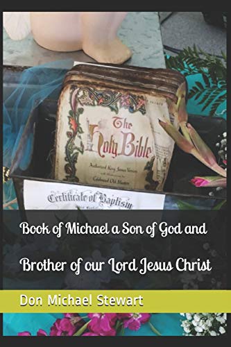 Beispielbild fr Book of Michael a Son of God and Brother of our Lord Jesus Christ zum Verkauf von ThriftBooks-Atlanta