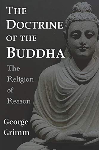 Beispielbild fr The Doctrine of the Buddha: The Religion of Reason zum Verkauf von Zoom Books Company