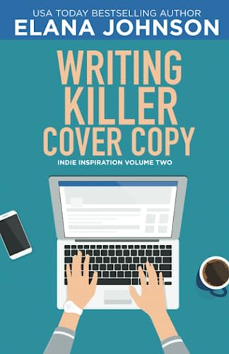 Stock image for Writing Killer Cover Copy (Indie Inspiration for Self-Publishers) for sale by SecondSale