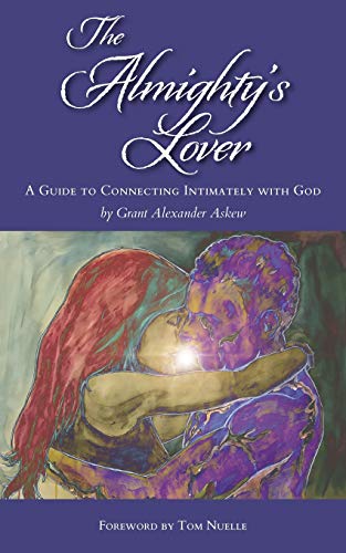 Stock image for The Almighty's Lover: A Guide to Connecting Intimately with God for sale by Gulf Coast Books