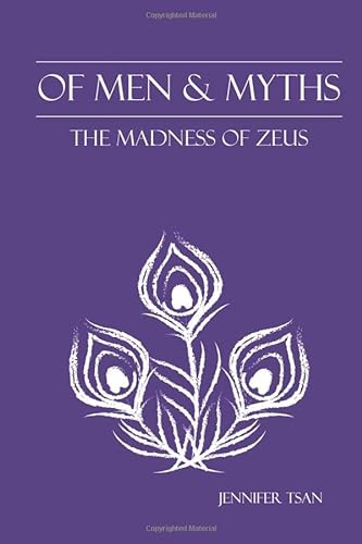 Stock image for Of Men and Myths: The Madness of Zeus for sale by SecondSale