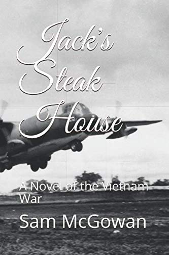 Beispielbild fr Jack's Steakhouse: A Novel of the Vietnam War zum Verkauf von Revaluation Books