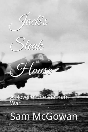Stock image for Jack's Steakhouse: A Novel of the Vietnam War for sale by Revaluation Books