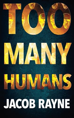 Stock image for Too Many Humans for sale by Revaluation Books
