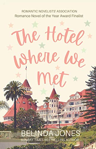 Stock image for The Hotel Where We Met: A Romantic Comedy With a Time Travel Twist for sale by WorldofBooks