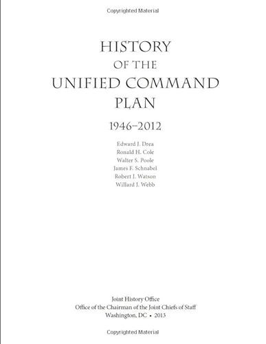 Stock image for History of the Unified Command Plan 1946 2012 for sale by Revaluation Books